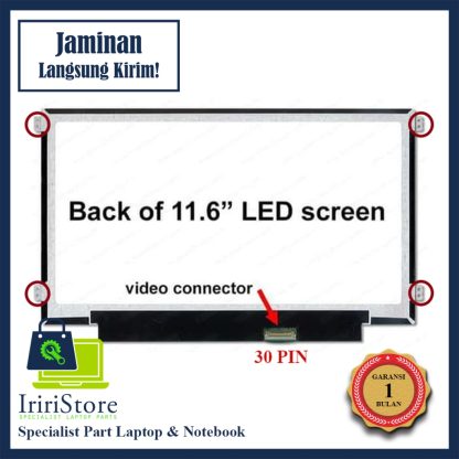 LED LCD NOTEBOOK 11.6 SLIM TIPIS PIN 30 KUPING KANAN KIRI
