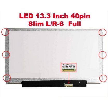 LED LCD 13.3 Inch CLAA133WA01A, B133XW01 V.0, B133XW03 V.1 40 Pin Slim 6 Screw - HD