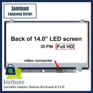 LED LCD Laptop 14.0 INCH SLIM 30 PIN LEN HP AXIOO SAMSUNG Screw Atas Bawah FHD