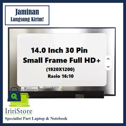 LED LCD 14.0 Inch 30 Pin Small Frame No Screw Rasio 16:10 FHD+ B140UANAA.0 N140JCA-E, NE140WUM-N61