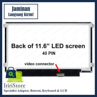 LED 11.6 SLIM 40 PIN KUPING KIRI KANAN Acer, Asus, Hp, Toshiba, Dll